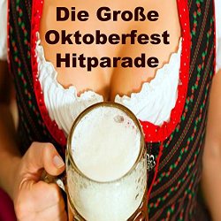 Various Artists - Die Große Oktoberfest Hitparade