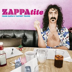 Frank Zappa - Zappatite - Frank Zappa's Tastiest Tracks