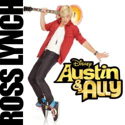 Ross Lynch - Can't Do It Without You (Austin & Ally Main Title)