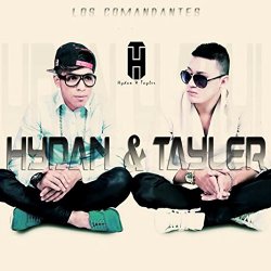 Hydan And Tayler - Los Comandantes