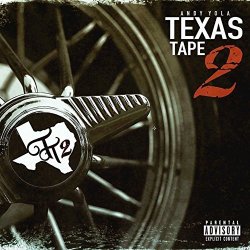 Andy Yola - Texas Tape 2 [Explicit]