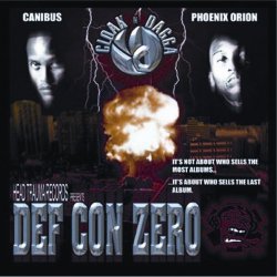 Canibus and Phoenix Orion - Cloak N Dagga: Def Con Zero