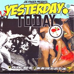 Various Artists - Yesterday Today - You Don't Need & Jah Jah Riddim