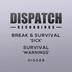 Break And Survival - Sick / Warnings