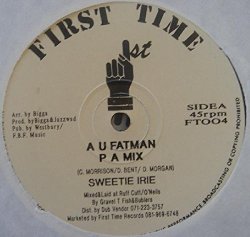 Sweetie Irie - A U Fatman