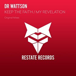 Dr Wattson - Keep The Faith: My Revelation