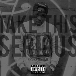 Take This Serious [Explicit]