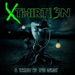 "Xthirt13n - A Taste of the Light