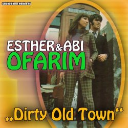 Esther And Abi Ofarim - Esther & Abi Ofarim - Dirty Old Town