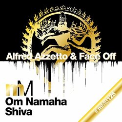 Alfred Azzetto and Face Off - Om Namaha Shiva