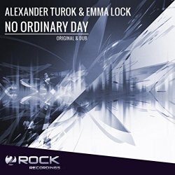 Alexander Turok and Emma Lock - No Ordinary Day