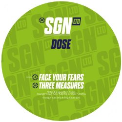 Dose - Face Your Fears / Three Measures