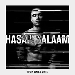 Hasan Salaam - Life In Black & White [Explicit]