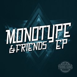Various Artists - Monotype And Friends [Explicit]