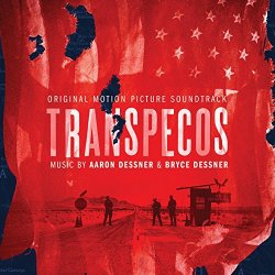 Aaron Dessner & Bryce Dessner - Transpecos (Original Motion Picture Soundtrack)