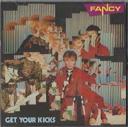 Fancy - Get Your Kicks