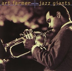 Art Farmer - Art Farmer...And The Jazz Giants by Art Farmer (1998-11-17)