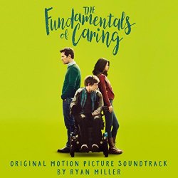 Ryan Miller - The Fundamentals of Caring (Original Motion Picture Soundtrack)