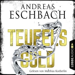 Andreas Eschbach - Teufelsgold