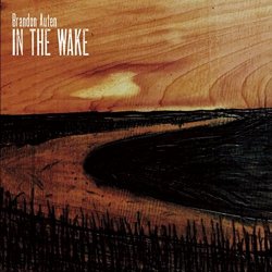 Brandon Auten - In the Wake