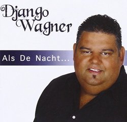 Django Wagner - Als De Nacht
