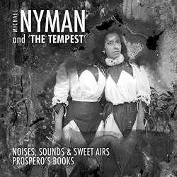   - Michael Nyman and 'The Tempest'