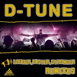 Tune - Louder,faster,stronger (B-Lectro Remix Edit)