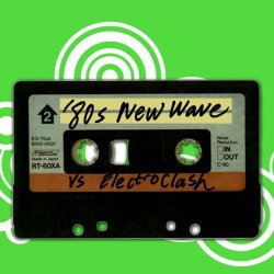Various Artists - '80s New Wave vs. Electroclash