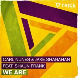 Carl Nunes - We Are