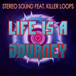 EdIt - Life Is a Journey (feat. Killer Loops) [Stereo Sound Edit]