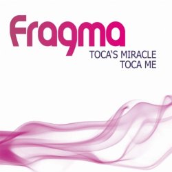 Fragma - Toca's Miracle (Inpetto 2008 Edit)