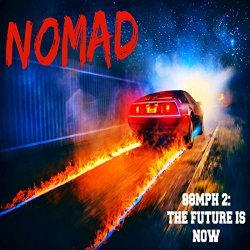 Nomad - 88mph2: The Future Is Now [Explicit]