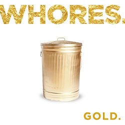 Whores - Playing Poor