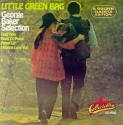 01-George Baker Selection - Little Green Bag by Baker, George, George Baker Selection (1994-01-18)