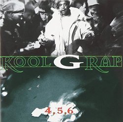 Kool G Rap - 4 5 6