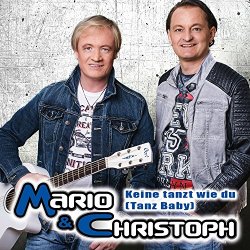 Mario Und Christoph - Keine tanzt wie du (Tanz Baby)