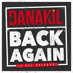 Danakil - Back Again (La rue raisonne)