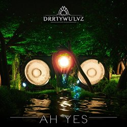 DRRTYWULVZ - Ah Yes