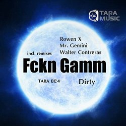 Fckn Gamm - Dirty