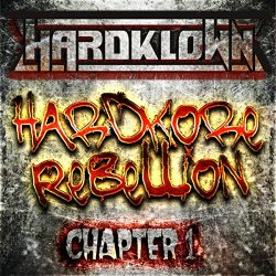 Hardklown - Hardkore Rebellion, Chapter 1 [Explicit]