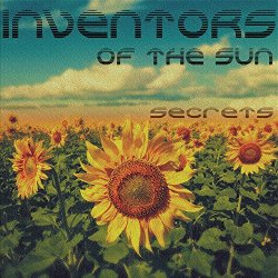 Inventors Of The Sun - Secrets