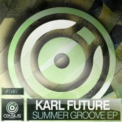 Karl Future - Summer Groove EP