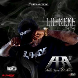Lil Keke - ABA IV [Explicit]