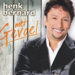 Henk Bernard - Met Gevoel