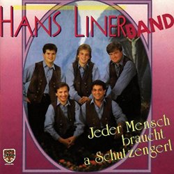 Hans Liner Band - Jeder Mensch a Schutzengerl braucht