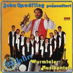 John Quadflieg Und Die Wurmtaler Musikanten - 25 Jahre