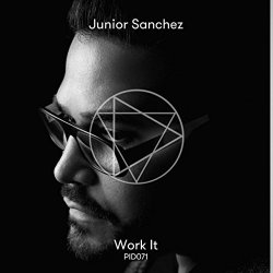 Junior Sanchez - Work It