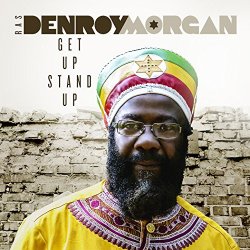 Ras Denroy Morgan - Get Up Stand Up