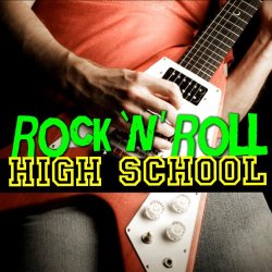 Various Artists - Rock 'N' Roll High School