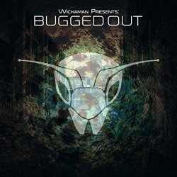 Various Artists - Wickaman Presents: Bugged Out